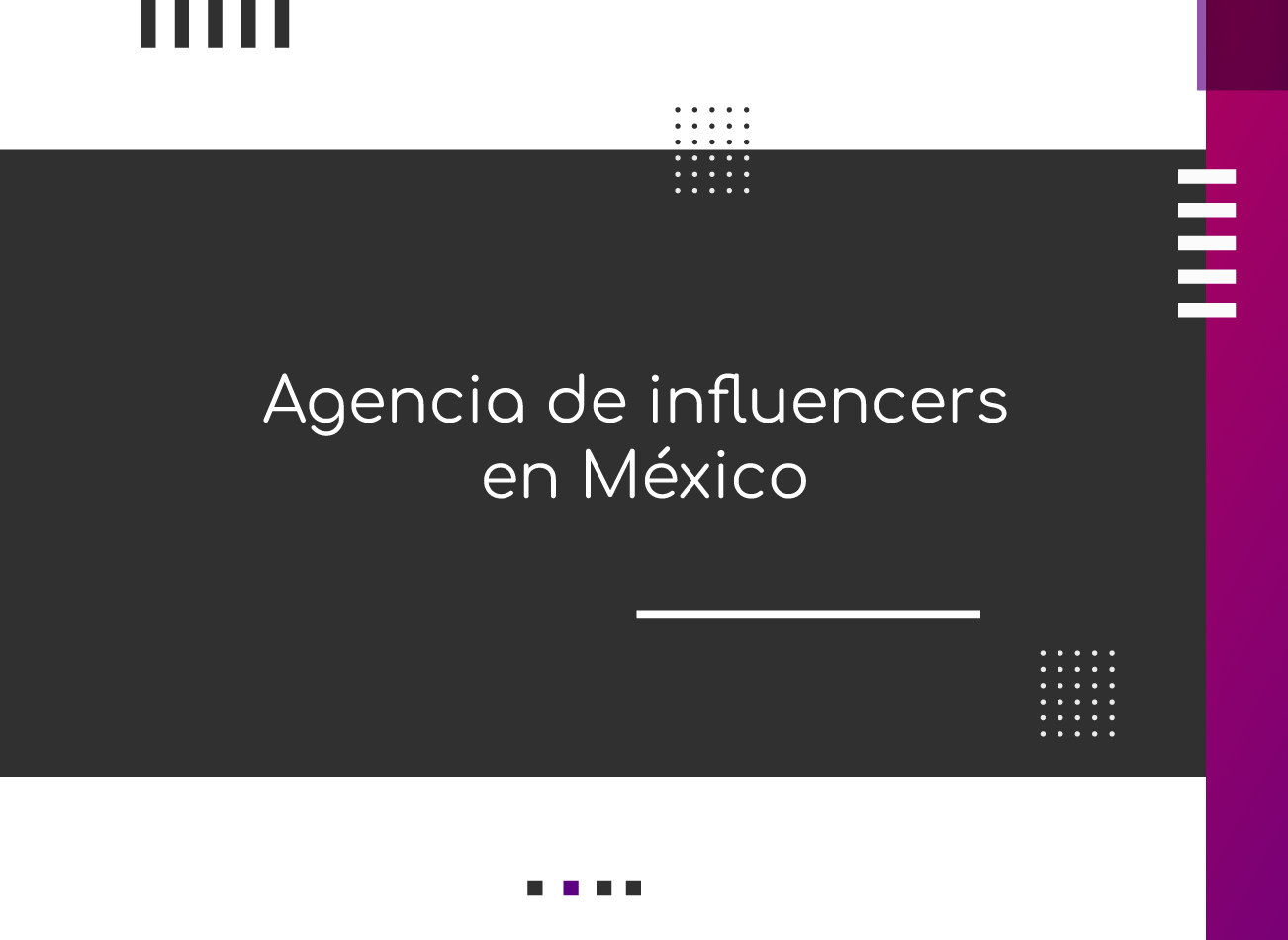 Agencia de influencers en México